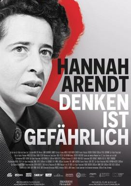 Hannah Arendt - Denken ist gefährlich